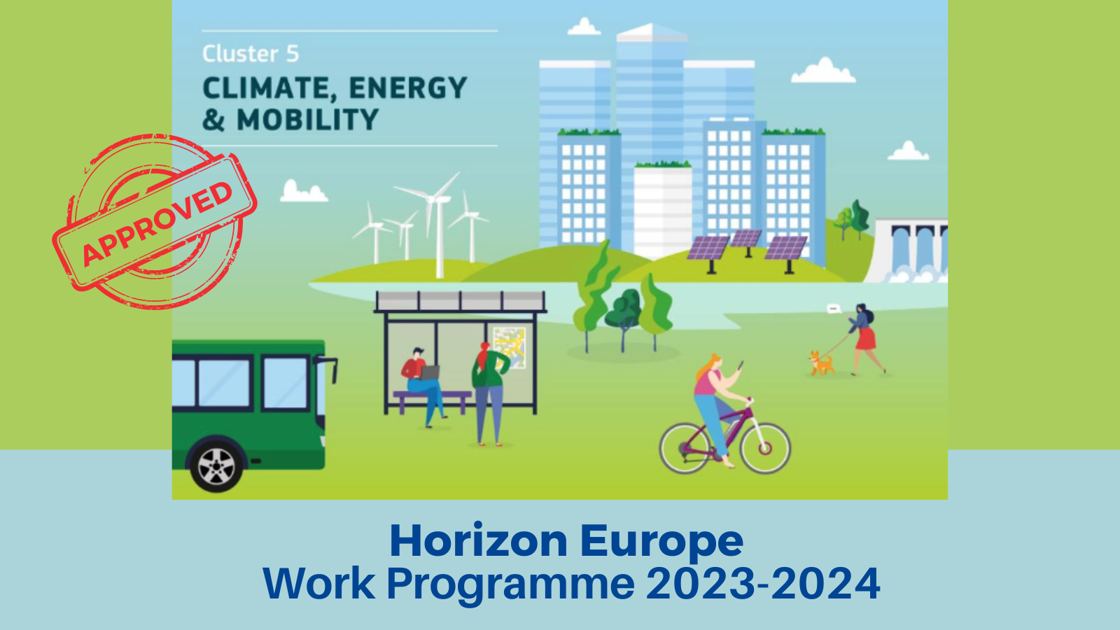 European Commission approved the final version of the Horizon Work Programme 2023 - 2024