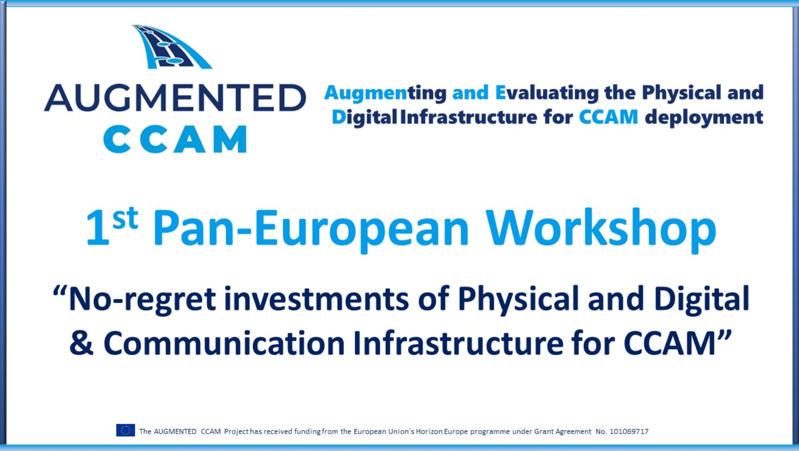 13/09 Workshop “No-regret investments of Physical and Digital & Communication Infrastructure for CCAM”
