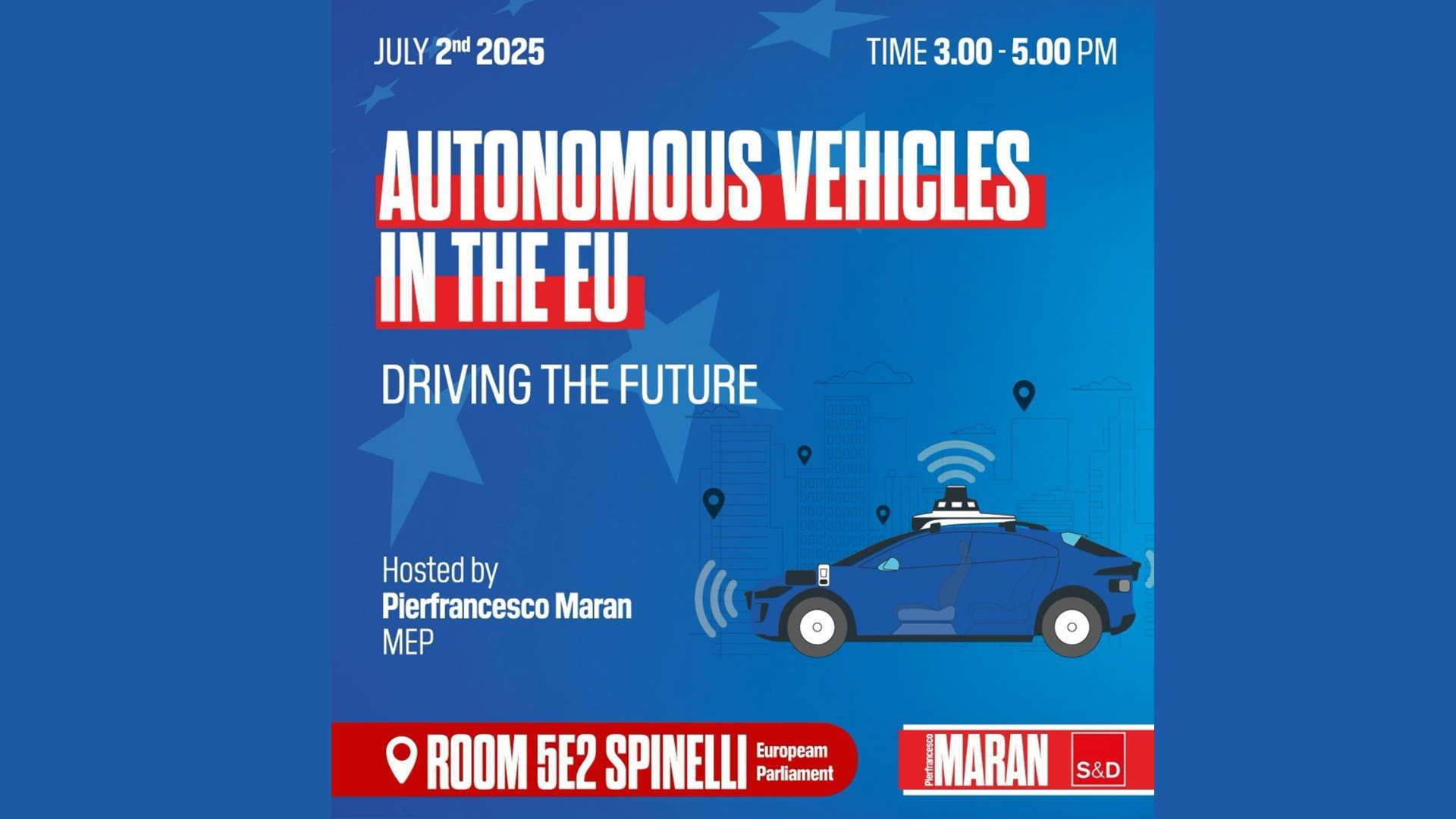 “Autonomous Vehicles In The EU: Driving the Future” @ the European Parliament