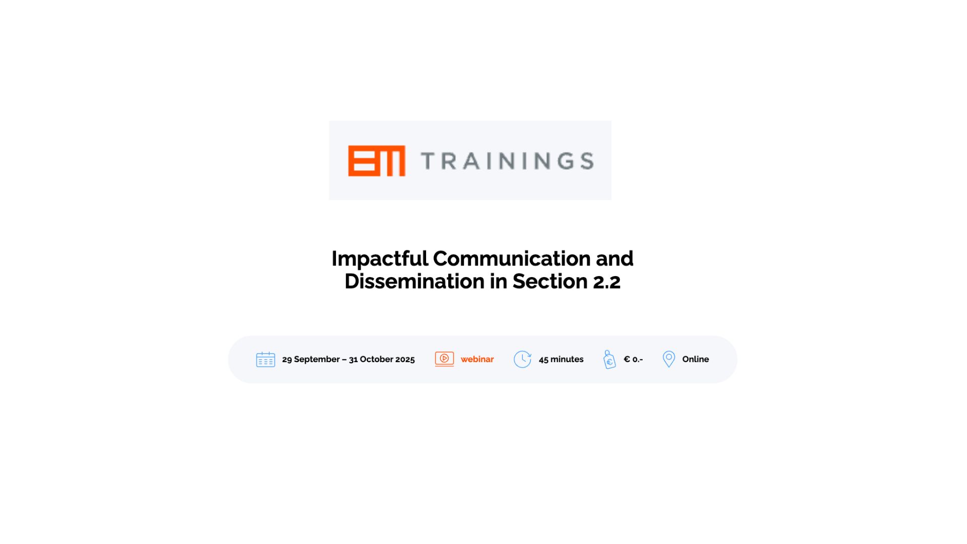 Access on-demand webinar: Impactful Communication and Dissemination in Section 2.2