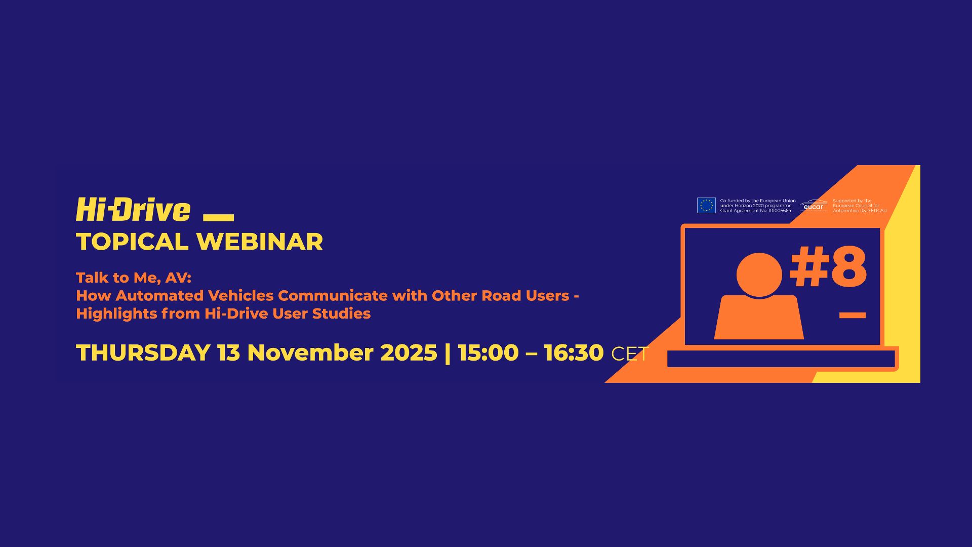 Hi-Drive Topical Webinar #8: Talk to Me, AV: How Automated Vehicles Communicate with Other Road Users